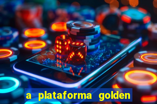 a plataforma golden slots paga mesmo